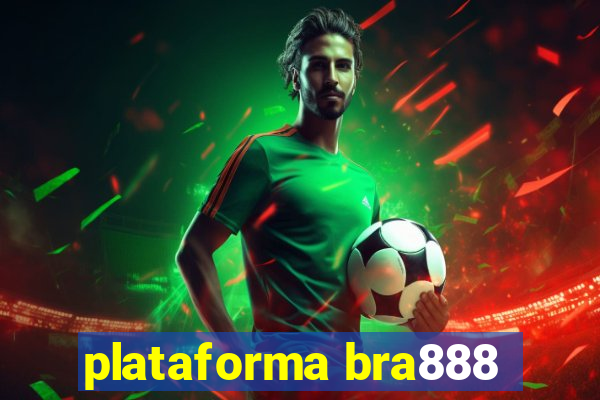 plataforma bra888